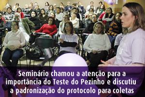 Semin&aacute;rio Triagem Neonatal Junho Lil&aacute;s HMIPV SPRS Porto Alegre