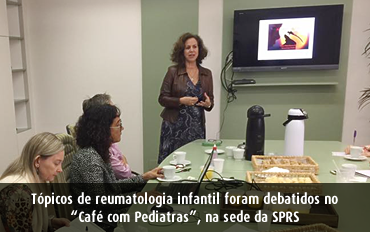 Caf&eacute; com Pediatria SPRS Reumatologia