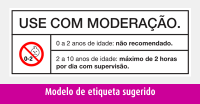 Modelo de etiqueta recomenda&ccedil;&atilde;o do uso de telas eletr&ocirc;nicas por crian&ccedil;as SPRS